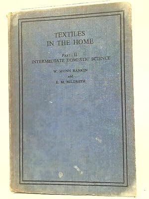 Bild des Verkufers fr Textiles in The Home Part II: Intermediate Domestic Science zum Verkauf von World of Rare Books