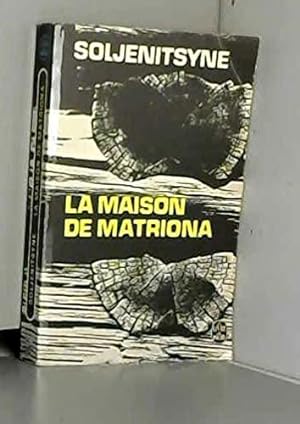 Image du vendeur pour La maison de Matriona - Traduction et préface de Léon et Andrée Robel mis en vente par JLG_livres anciens et modernes