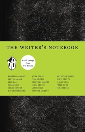 Imagen del vendedor de Writers Notebook : Craft Essays from Tin House a la venta por GreatBookPrices