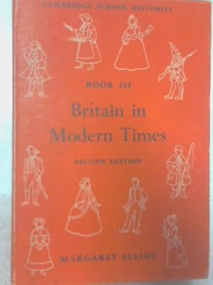 Seller image for Britain In Modern Times (Cambridge School Histories;Book 3) for sale by World of Rare Books