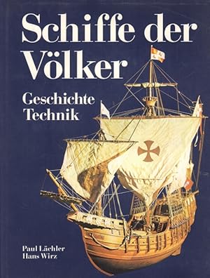 Bild des Verkufers fr Die Schiffe der Vlker Traum, Geschichte, Technik zum Verkauf von Leipziger Antiquariat