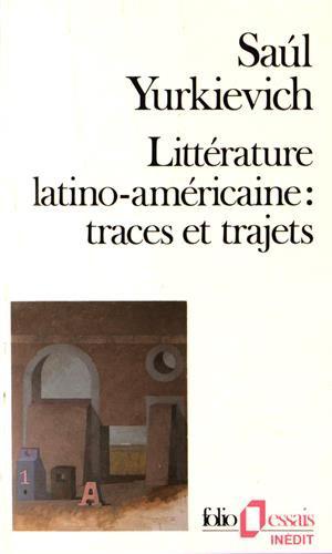 Image du vendeur pour Littrature latino-amricaine:traces et trajets mis en vente par JLG_livres anciens et modernes