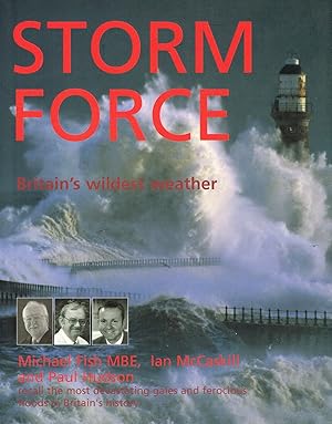 Bild des Verkufers fr Storm Force : Britain's Wildest Weather : zum Verkauf von Sapphire Books