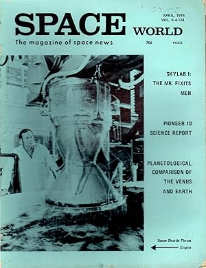 Seller image for Space World: The Magazine of Space News Vol. K-4-124: April, 1974 for sale by Dorley House Books, Inc.