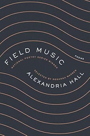 Seller image for Field Music by Hall, Alexandria [Paperback ] for sale by booksXpress