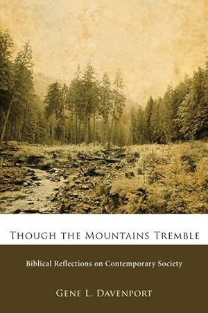 Seller image for Though the Mountains Tremble: Biblical Reflections on Contemporary Society [Soft Cover ] for sale by booksXpress