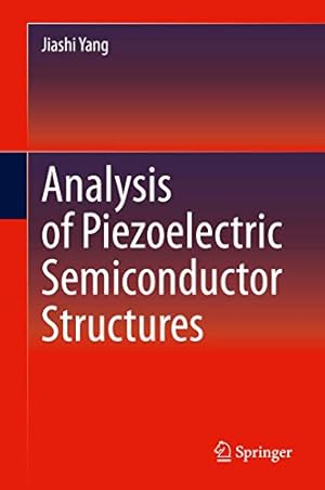 Seller image for Analysis of Piezoelectric Semiconductor Structures by Yang, Jiashi [Hardcover ] for sale by booksXpress