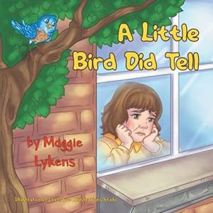 Seller image for A Little Bird Did Tell by Lykens, Maggie [Paperback ] for sale by booksXpress