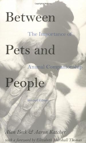 Seller image for Between Pets and People: The Importance of Animal Companionship (New Directions in the Human-Animal Bond) [Soft Cover ] for sale by booksXpress