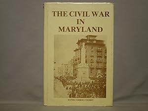 Seller image for Toomey. The Civil War in Maryland. First Edition in DJ Signed by the Author 1983 for sale by J & J House Booksellers, ABAA