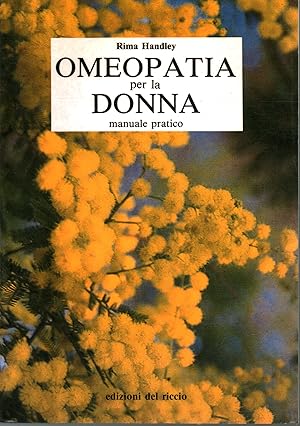 Seller image for Omeopatia per la donna for sale by Di Mano in Mano Soc. Coop