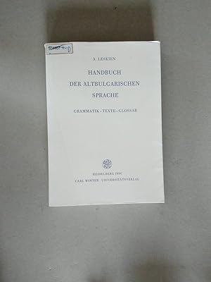 Bild des Verkufers fr Handbuch der altbulgarischen (altkirchenslavischen) Sprache Grammatik - Texte - Glossar zum Verkauf von avelibro OHG