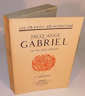 JACQ-ANGE GABRIEL sa vie, son œuvre