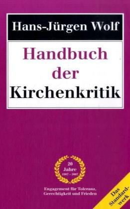 Bild des Verkufers fr Handbuch der Kirchenkritik. Das Standartwerk. zum Verkauf von Antiquariat-Plate