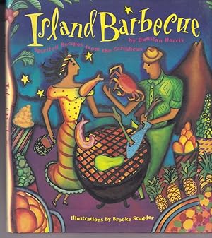 Bild des Verkufers fr Island Barbecue: Spirited Recipes from the Caribbean zum Verkauf von Adventures Underground