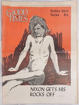 Bild des Verkufers fr Good Times: [formerly SF Express Times] vol. 2, #28, July 24, 1969: Nixon gets his rocks off & Teddy Girl Talks zum Verkauf von Bolerium Books Inc.