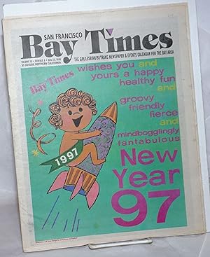 Image du vendeur pour San Francisco Bay Times: the gay/lesbian/bi/trans newspaper & calendar of events for the Bay Area; [aka Coming Up!] vol. 18, #8, Dec. 23, 1996; New year 97 mis en vente par Bolerium Books Inc.