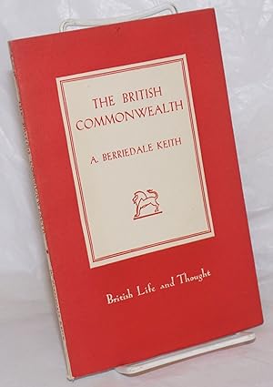 Seller image for The British Commonwealth of Nations: its territories and constitutents for sale by Bolerium Books Inc.