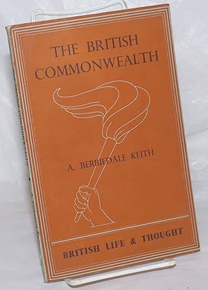 Seller image for The British Commonwealth of Nations: its territories and constitutents for sale by Bolerium Books Inc.