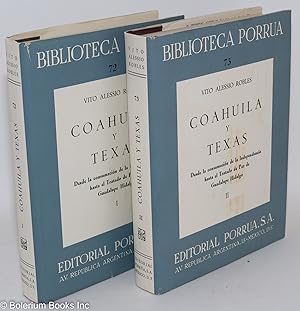 Coahuila y Texas: desde la consumación de la Independencia hasta el Tratado de Paz de Guadalupe H...