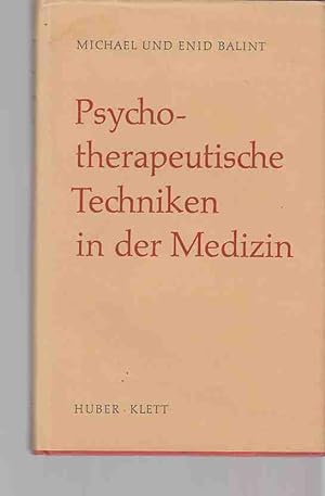 Seller image for Psychotherapeutische Techniken in der Medizin. bers. v. Kte Hgel. for sale by Fundus-Online GbR Borkert Schwarz Zerfa