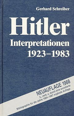 Bild des Verkufers fr Hitler-Interpretationen 1923 - 1983 : Ergebnisse, Methoden u. Probleme der Forschung. zum Verkauf von Fundus-Online GbR Borkert Schwarz Zerfa