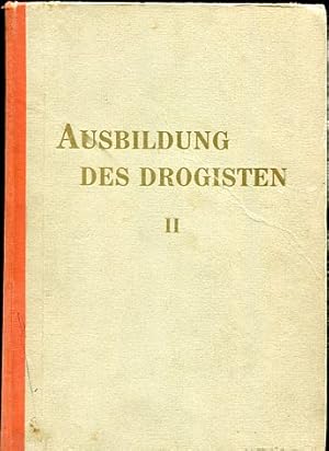 Die Ausbildung des Drogisten Band 2. Botanik und Drogeriekunde.