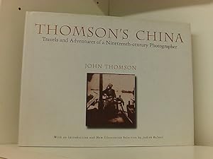 Bild des Verkufers fr Thomson's China: Travels and Adventures of a Nineteenth-Century Photographer (Oxford in Asia Hardback Reprints) zum Verkauf von Book Broker