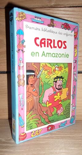 Imagen del vendedor de CARLOS EN AMAZONIE a la venta por Planet's books