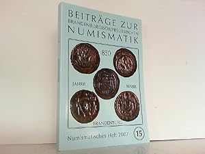 Image du vendeur pour Beitrge zur Brandenburgisch/Preussischen Numismatik. Numismatisches Heft Nr. 15. 850 Jahre Mark Brandenburg. mis en vente par Antiquariat Ehbrecht - Preis inkl. MwSt.