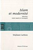Image du vendeur pour Islam Et Modernit : Identits Entre Mairie Et Mosque mis en vente par RECYCLIVRE