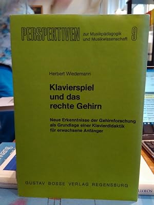 Bild des Verkufers fr Klavierspiel und das rechte Gehirn. Neue Erkenntnisse der Gehirnforschung als Grundlage einer Klavierdidaktik fr erwachsene Anfnger. zum Verkauf von Antiquariat Thomas Nonnenmacher