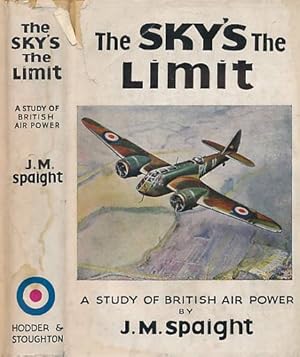 Immagine del venditore per The Sky's the Limit. A Study of British Air Power venduto da Barter Books Ltd