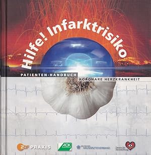 Bild des Verkufers fr Hilfe! Infarktrisiko : Patienten-Handbuch Infarktrisiko. zum Verkauf von Versandantiquariat Nussbaum