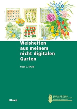 Weisheiten aus meinem nicht digitalen Garten Pikiert, umgetopft, gejätet und gegossen von Gregor ...