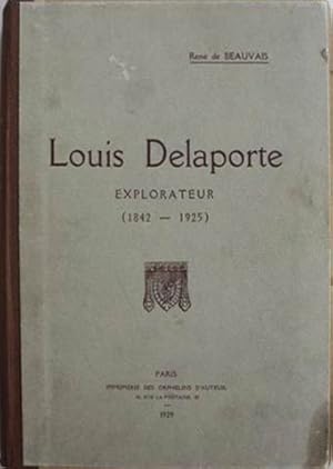 Imagen del vendedor de Louis Delaporte Explorateur (1842-1925) a la venta por SEATE BOOKS