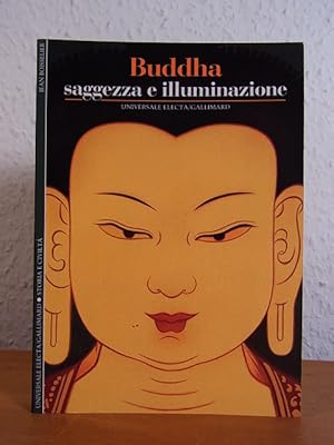 Bild des Verkufers fr Buddha. Saggezza e illuminazione [edizione italiana] zum Verkauf von Antiquariat Weber