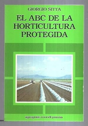 ABC DE LA HORTICULTURA PROTEGIDA - EL