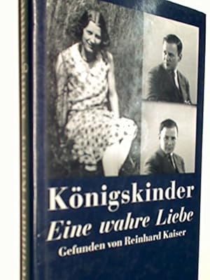 Imagen del vendedor de Knigskinder : eine wahre Liebe a la venta por Gabis Bcherlager