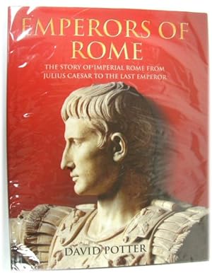 Image du vendeur pour Emperors of Rome: The Story of Imperial Rome from Julius Caesar to the Last Emperor mis en vente par PsychoBabel & Skoob Books