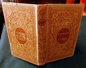 Seller image for Flowers Of Fable. Culled From Epictetus, Croxall, Dodsley, Gay, Cowper, Pope, Moore, Merrick, Denis, and Tapner. With original translations of La Fontaine and others. For the Instruction of Youth. In EARLY printed glossy paper binding. for sale by Colophon Books (UK)