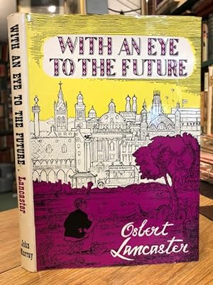 Bild des Verkufers fr With An Eye To The Future zum Verkauf von Foster Books - Stephen Foster - ABA, ILAB, & PBFA