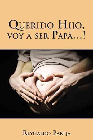 Imagen del vendedor de Querido Hijo, voy a ser Pap.! -Language: Spanish a la venta por GreatBookPrices