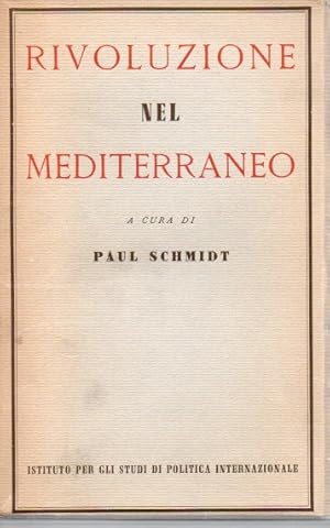 Rivoluzione nel Mediterraneo. La lotta per lo spazio vitale dell'Italia