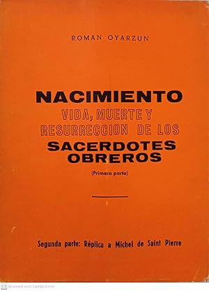 Bild des Verkufers fr Nacimiento, vida, muerte y resurreccin de los sacerdotes obreros (primera parte) zum Verkauf von Llibres Capra