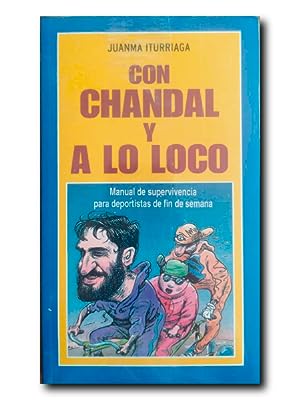 Imagen del vendedor de CON CHANDAL Y A LO LOCO a la venta por LIBRERIA CLIO