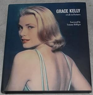 Seller image for Grace Kelly: A Life in Pictures for sale by Pheonix Books and Collectibles
