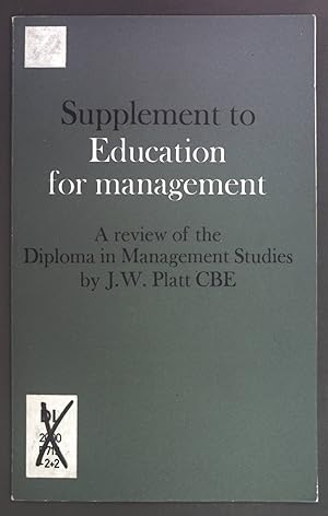 Immagine del venditore per Supplement to Education for management. A review of the Diploma in Management Studies. venduto da books4less (Versandantiquariat Petra Gros GmbH & Co. KG)