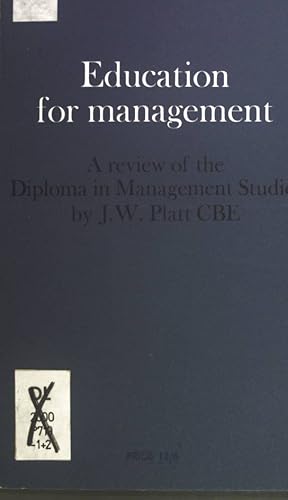 Immagine del venditore per Education for management. A review of the Diploma in Management Studies. venduto da books4less (Versandantiquariat Petra Gros GmbH & Co. KG)