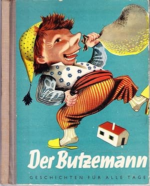 Der Butzemann. Geschichten für alle Tage. (Ausgewählt, bearbeitet, neu erzählt von Hilde und Helm...